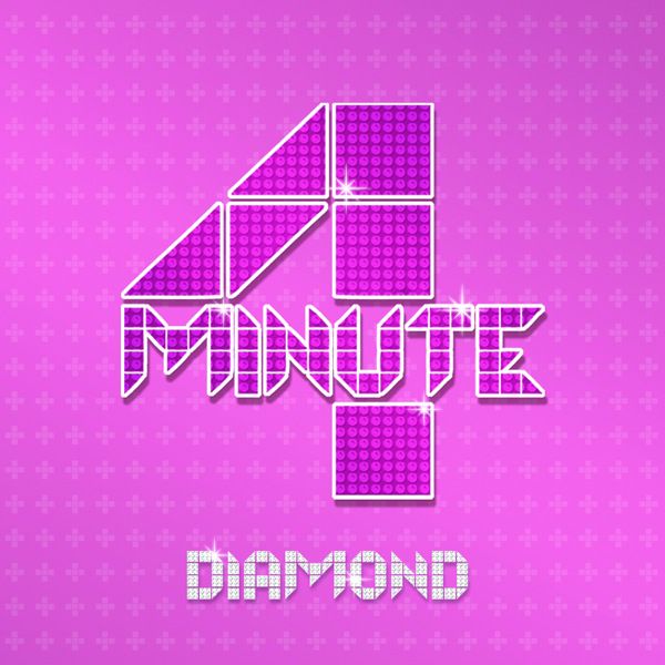 4 MINUTE - Diamond