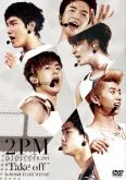 2PM - 1st Japan Tour 2011 “Take Off”